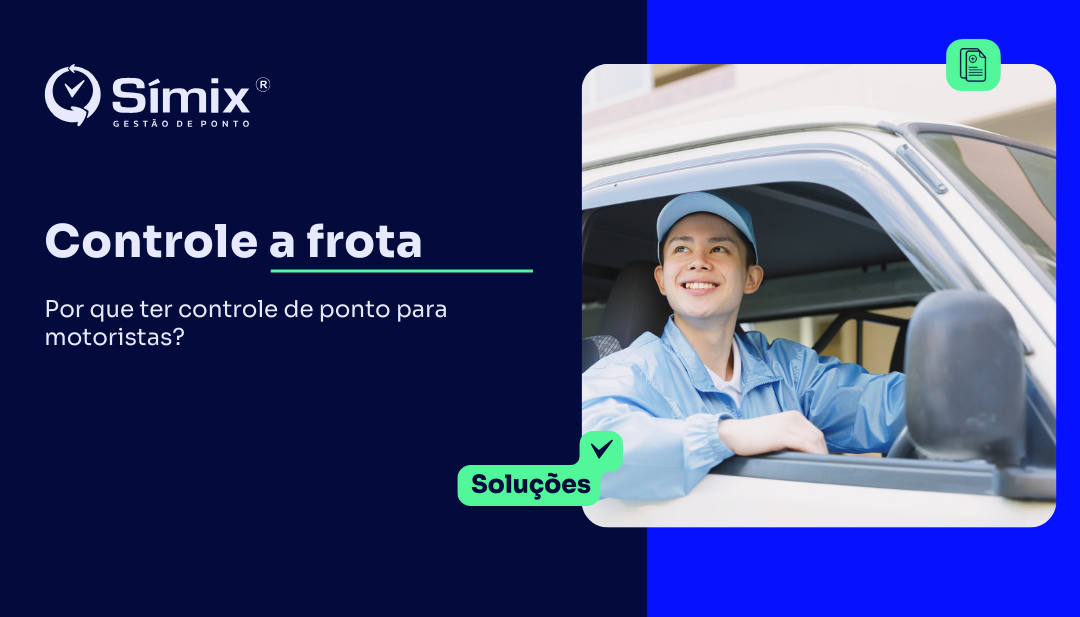 Controle de Ponto para Motoristas: Como Garantir Conformidade e Eficiência no RH?