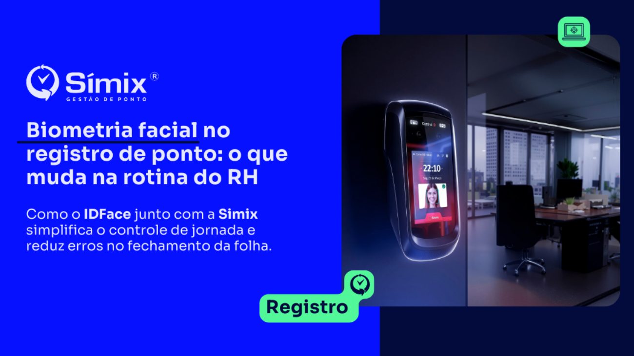 Biometria facial no registro de ponto: o que muda na rotina do RH