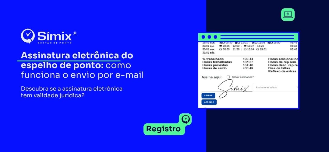 Capa Símix: assinatura eletrônica do espelho de ponto enviada por e-mail, com a tela de assinatura do colaborador.