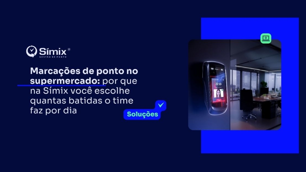 Capa Símix sobre marcações de ponto no supermercado: 2, 4 ou 6 batidas por dia configuráveis por escala e função.